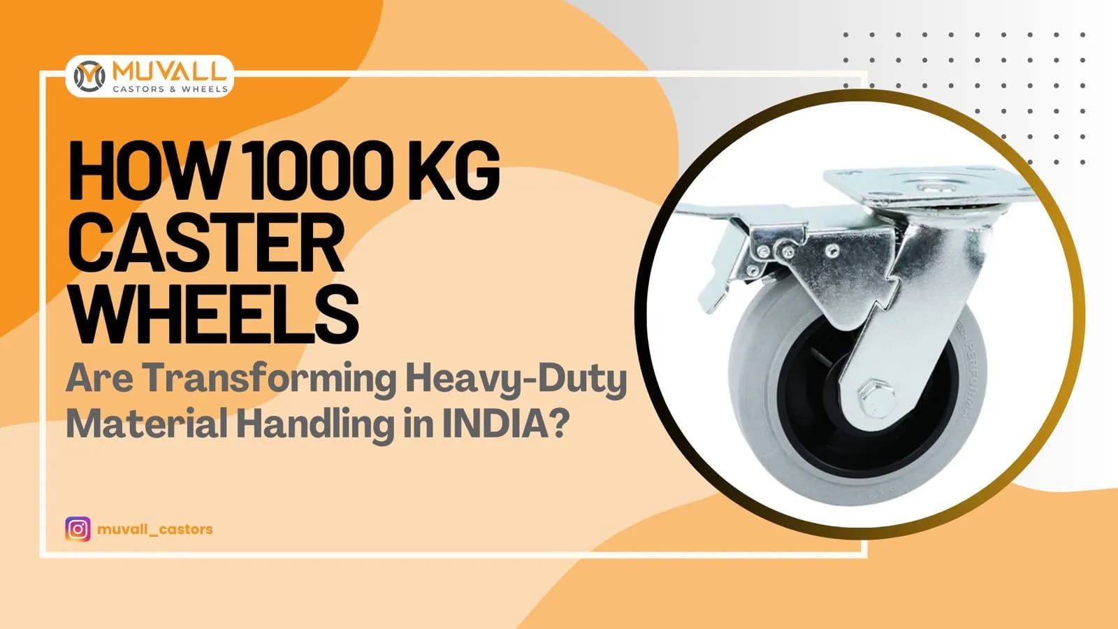 How 1000 kg Caster Wheels Are Transforming Heavy-Duty Material Handling in India