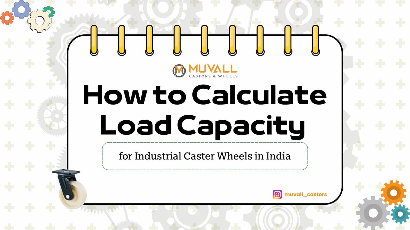 How to Calculate Load Capacity for Industrial Caster Wheels in India
