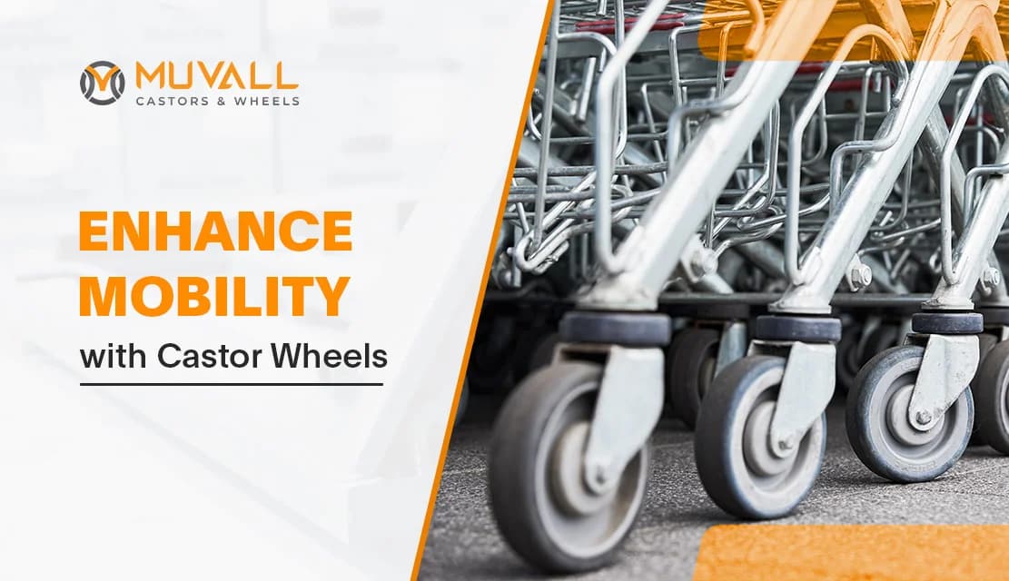 Enhancing Mobility and Productivity with Industrial Castor Wheels